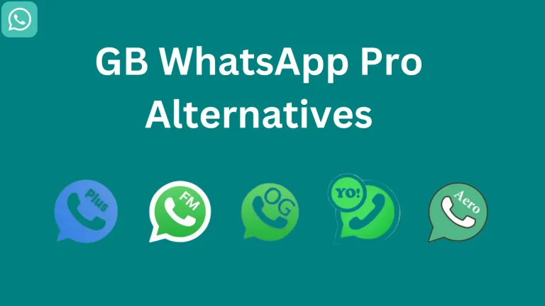 GB WhatsApp Pro Alternatives: Top 5 Messaging Apps